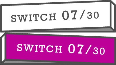 switch 07/30