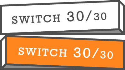 switch 30/30
